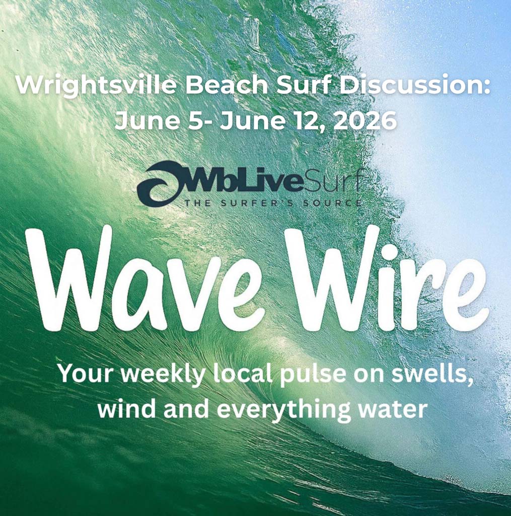 Wrightsville Beach Surf Outlook: June 5–June 12, 2026